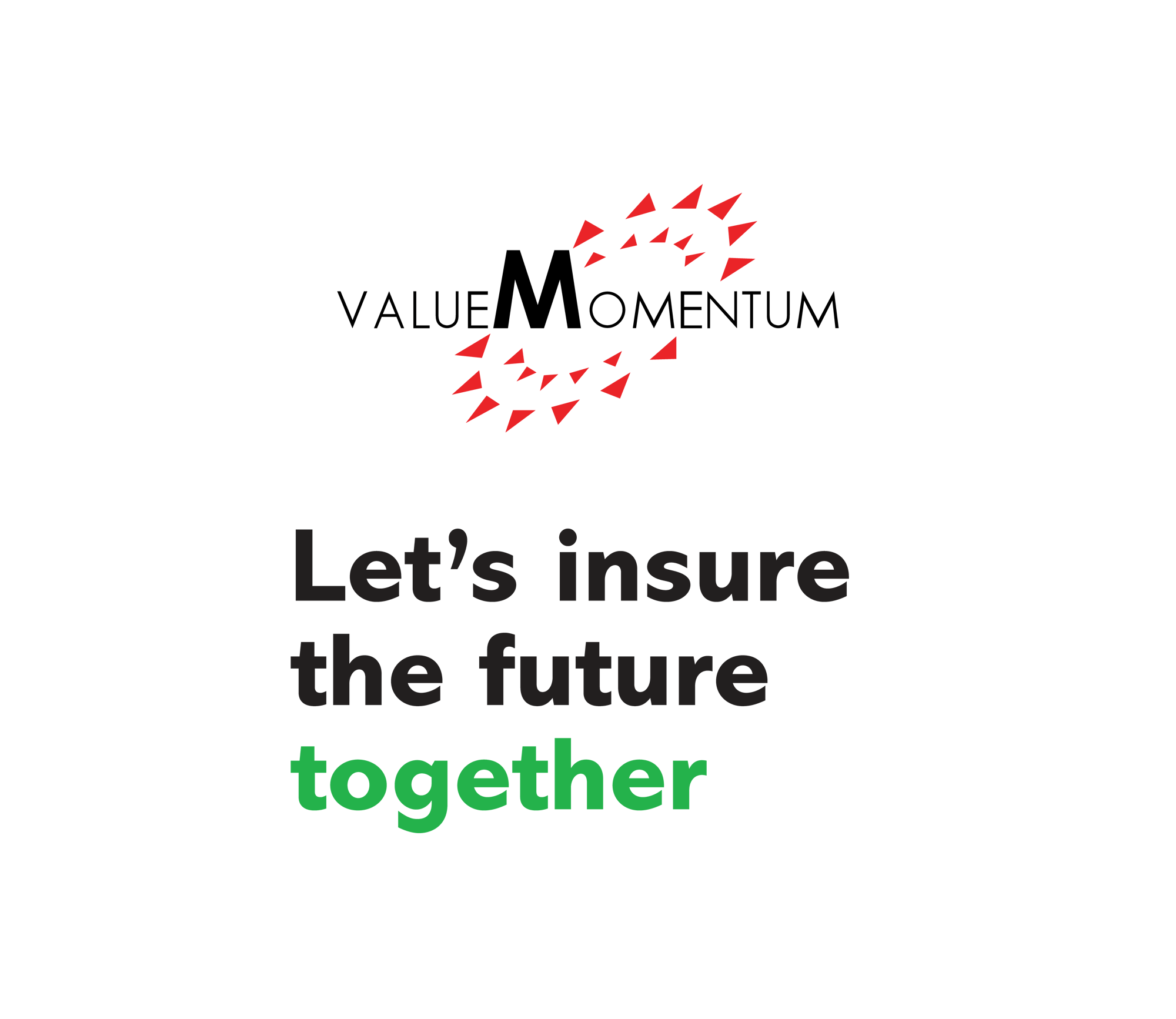 VM lets insure the future together